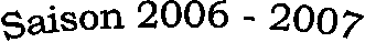 Saison 2006 - 2007