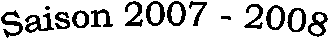 Saison 2007 - 2008