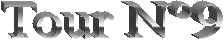 Tour N9